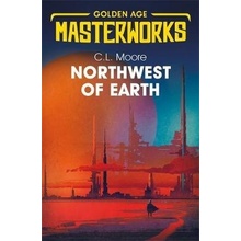 Northwest of Earth Moore C.L.Paperback