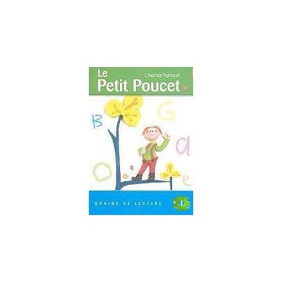 GRAINE DE LECTURE 1 LE PETIT POUCET