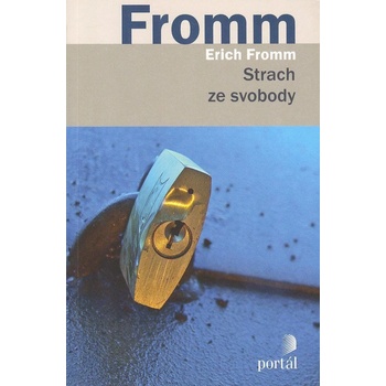 Strach ze svobody - Erich Fromm