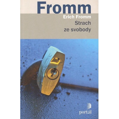 Strach ze svobody - Erich Fromm
