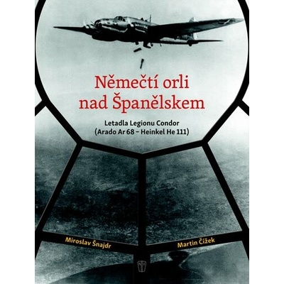 Němečtí orli nad Španělskem: Letadla Legionu Condor