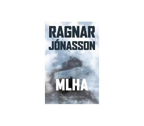 Mlha - Ragnar Jónasson