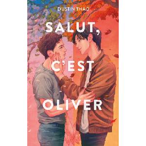 Salut, c'est Oliver | Dustin Thao (ISBN: 9782017294573)