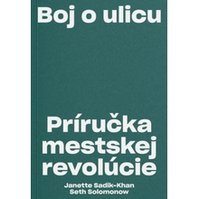 Boj o ulicu - Janette Sadik-Khan, Seth Solomonow, Matej Mihályi ilustrátor