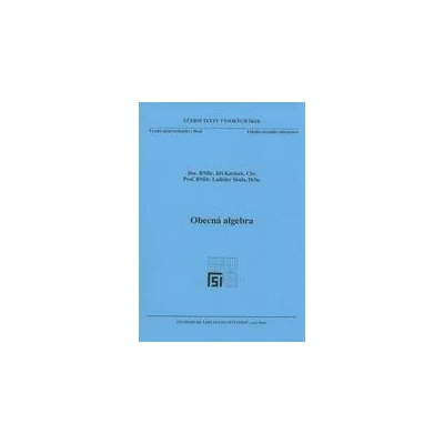 Obecná algebra - Jiří Karásek
