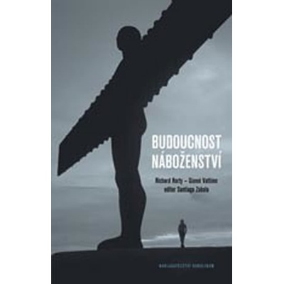 Budoucnost náboženství Vattio Gianni, Richard Rorty