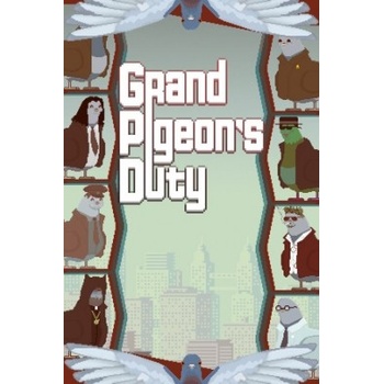 Grand Pigeon’s Duty