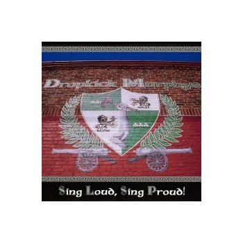 Sing Loud, Sing Proud! - Dropkick Murphys CD
