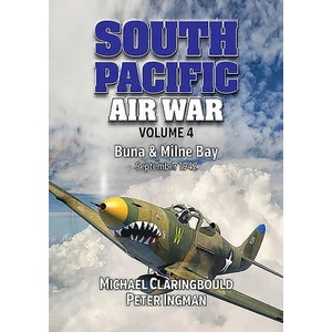 South Pacific Air War Volume 4 (ISBN: 9780648665977)