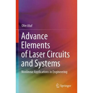 Advance Elements of Laser Circuits and Systems (2022)