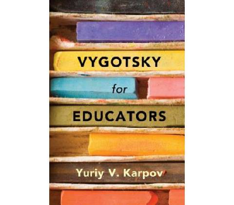 Vygotsky for Educators