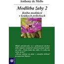 Modlitba žaby 2. - Anthony de Mello