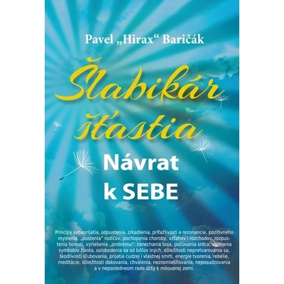 Šlabikár šťastia - Pavel Hirax Baričák 2012
