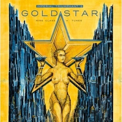 Imperial Triumphant - Goldstar (Nine Class 'A' Tunes) (180 g) (LP) (198028755313)