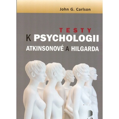 Testy k Psychologii Atkinsonové… (John G. Carlson