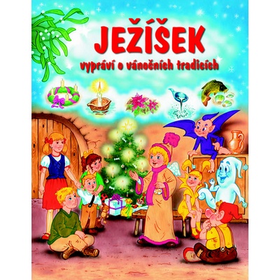Ježíšek vypráví o vánočních tradicích