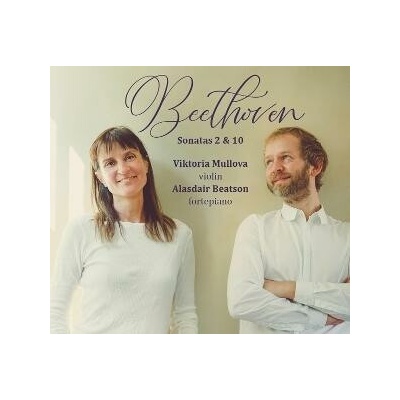 Viktoria Mullova - BEETHOVEN VIOLIN SONATAS NOS 2 & 10 CD