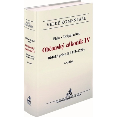 Občanský zákoník IV. Dědické právo JUDr. Ljubomír Drápal JUDr. Roman Fiala