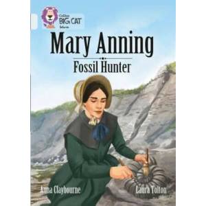 Mary Anning Fossil Hunter | Anna Claybourne (ISBN: 9780008208936)