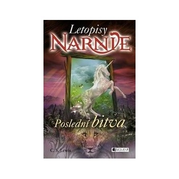Letopisy Narnie: Poslední bitva - C. S. Lewis