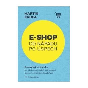 E-shop od nápadu po úspech Martin Krupa