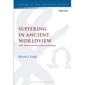 Suffering in Ancient Worldview | Tabb, Brian J. (ISBN: 9780567684868)