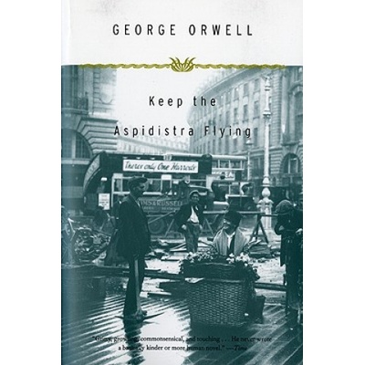 Keep The Aspidistra Flying | George Orwell