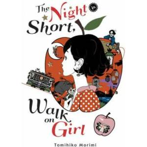 Night Is Short, Walk on Girl | Tomihiko Morimi (ISBN: 9781975383312)