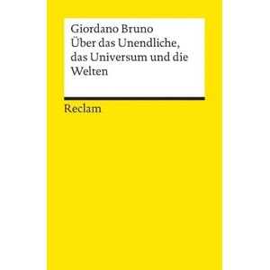 Über das Unendliche, das Universum und die Welten | Giordano Bruno (1994)