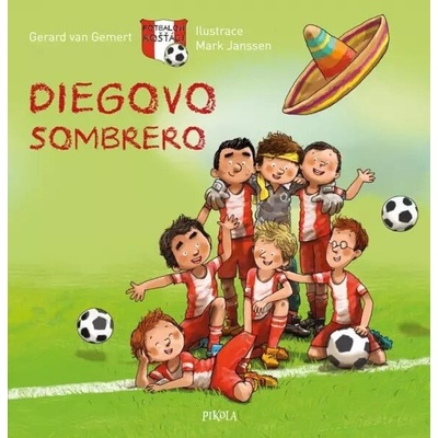 Fotbaloví rošťáci: Diegovo sombrero