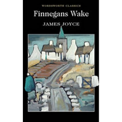 Finnegans Wake - Wordsworth Classics - Paperba- James Joyce