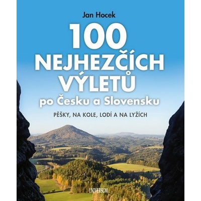 100 nejhezčích výletů po Čechách a Slovensku