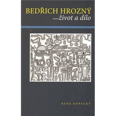Bedřich Hrozný - René Kopecký