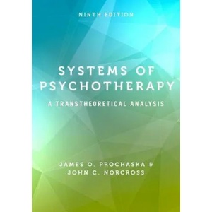 Systems of Psychotherapy | Prochaska, James O. (Professor of Clinical and Health Psychology, University of Rhode Island), Norcross, John C. (Distinguished Professor, University (ISBN: 9780190880415)