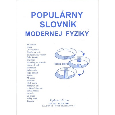 Populárny slovník modernej fyziky - Iveta Olejárová, Marián Olejár