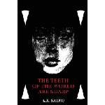 A. x. salvo Teeth Of The World Are Sharp | A. X. Salvo