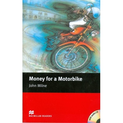 Money for a Motorbike + CD Milne John