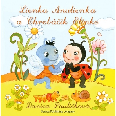 Lienka Anulienka a chrobáčik Elinko