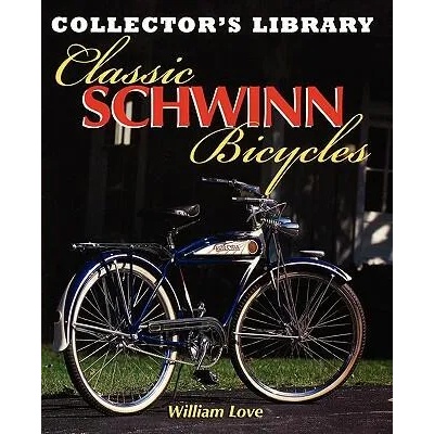 Classic Schwinn Bicycles | William M Love