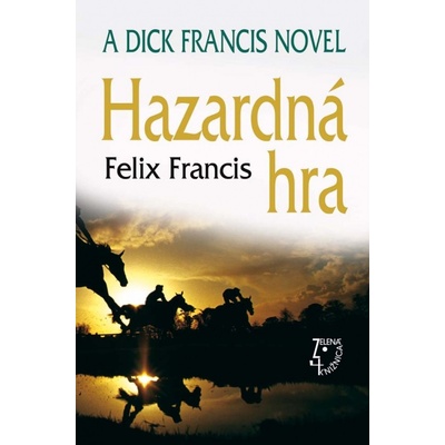 Hazardná hra - Felix Francis