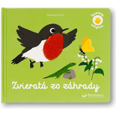 Spoznávaj dotykom Zvieratá zo záhrady Deborah Pinto - Svojtka&Co.