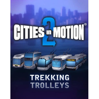 Paradox Interactive Cities in Motion 2 Trekking Trolleys (PC)