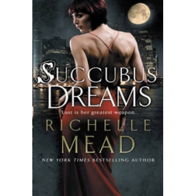 Succubus Dreams - Georgina Kincaid 3 - Richelle Mead