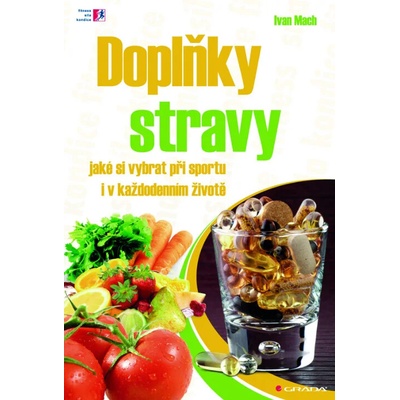 Doplňky stravy v každodenním životě a sportu