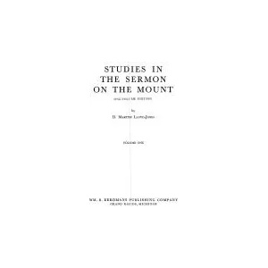 Studies in the sermon on the mount | D M Lloyd-Jones (ISBN: 9780851105833)