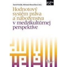 Hodnotový systém práva a náboženstva v medzikultúrnej perspektíve - Daniel Krošlák