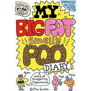 My Big Fat Smelly Poo Diary | Jim Smith (ISBN: 9780702334474)