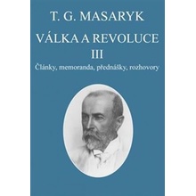 Válka a revoluce III. - Tomáš Garrigue Masaryk, Vázaná