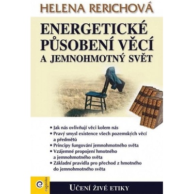Energetické působení věcí a jemnohmotný svět - Helena Rerichová
