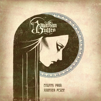 Jonathan Hulten - CHANTS FROM ANOTHER PLACE CD